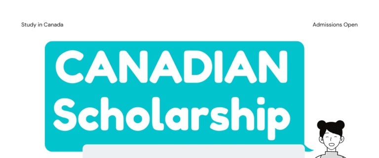 Canadian Scholarships – Fully Funded Scholarships 2022-2023 – NO IELTS